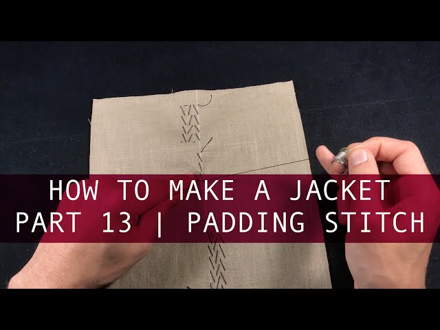 Pad Stitching Explained for Tailoring: The Complete Guide