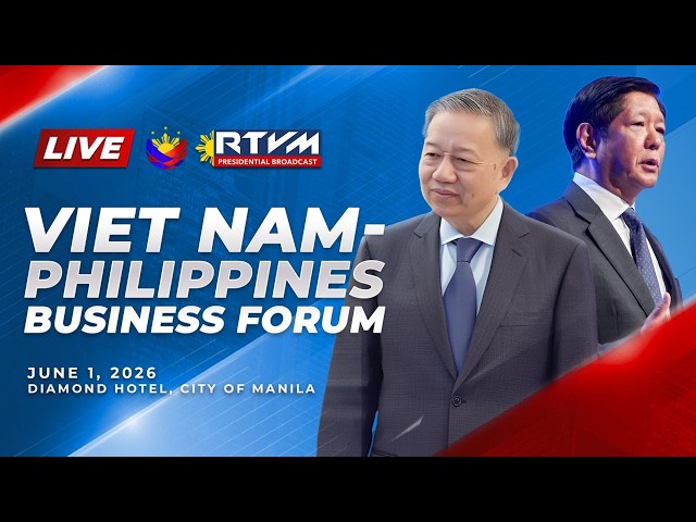 Viet Nam–Philippines Business Forum 6/1/2026