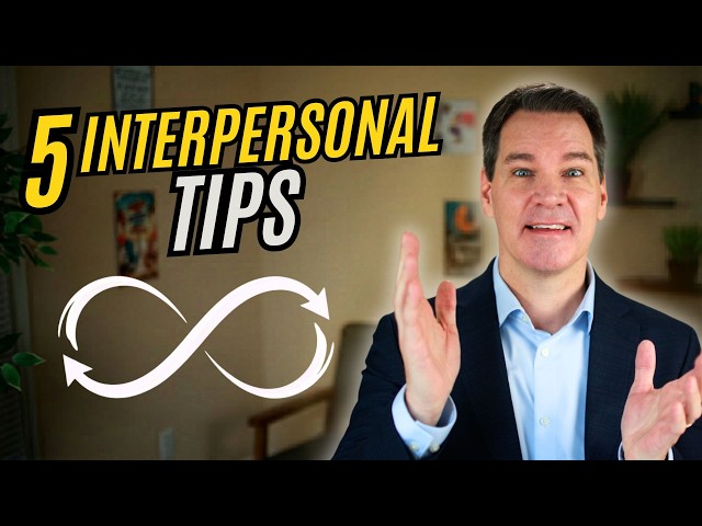5 Effective Interpersonal Communication Skills