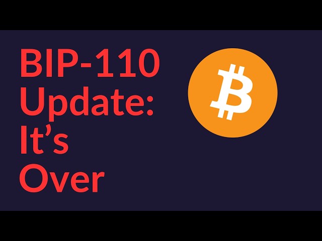BIP-110 Update (It's Over)