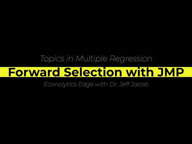 Forward Selection Algorithm in JMP