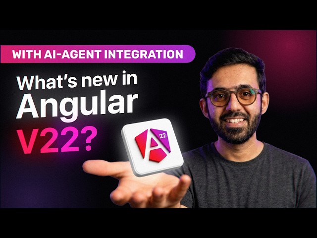 What's New in Angular v22 | Angular v22 Updates & Features