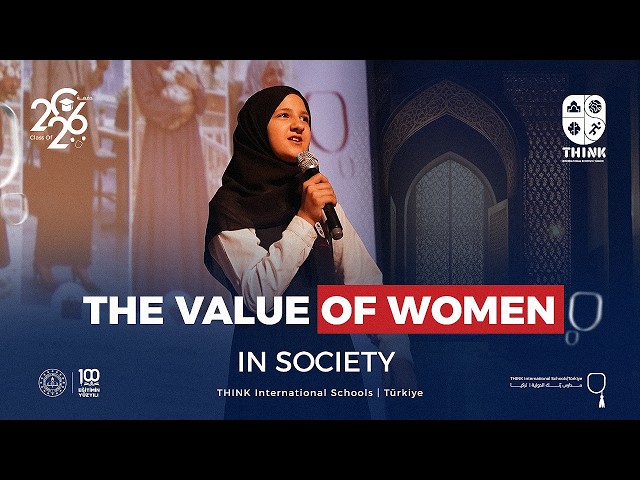 The Value of Women in Society | Think International Schools | Türkiye | 2026