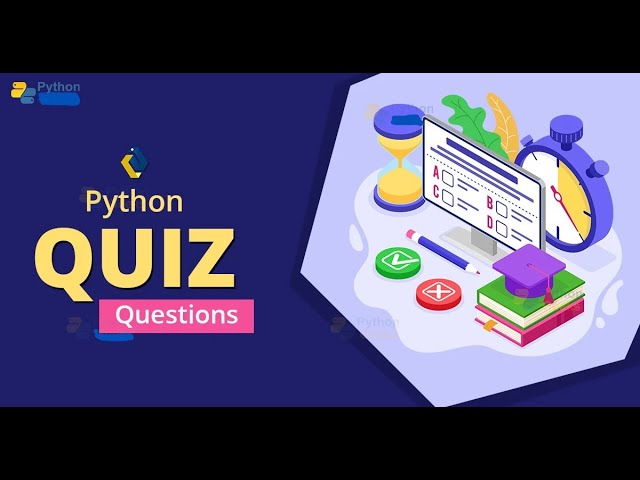 Python MCQ Quiz with Answers and Explanations (1 - 20)