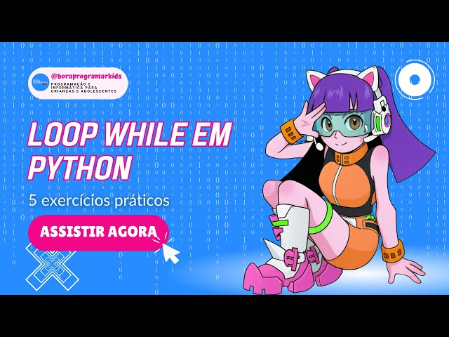 Loop WHILE em Python | Aprenda com Exercícios Práticos (Iniciante ao Avançado)