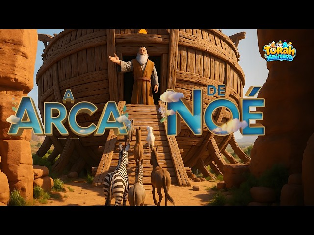 NOAH'S ARK - The Incredible Story - Animated Torah