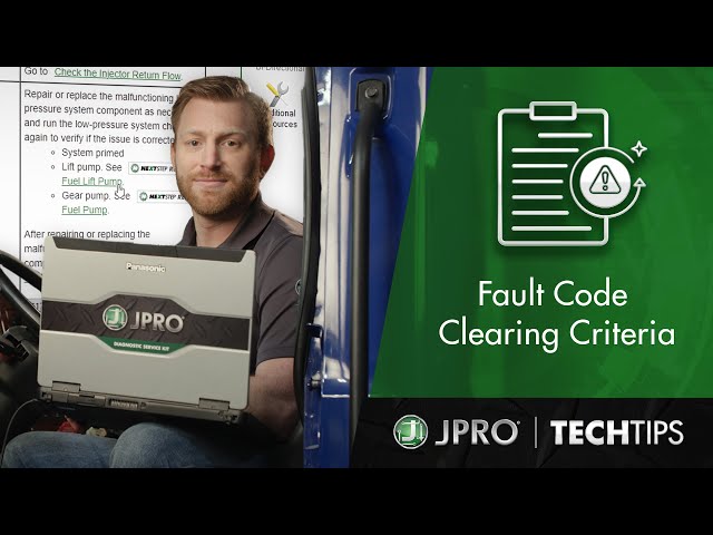 Tech Tips - Fault Code Clearing Criteria