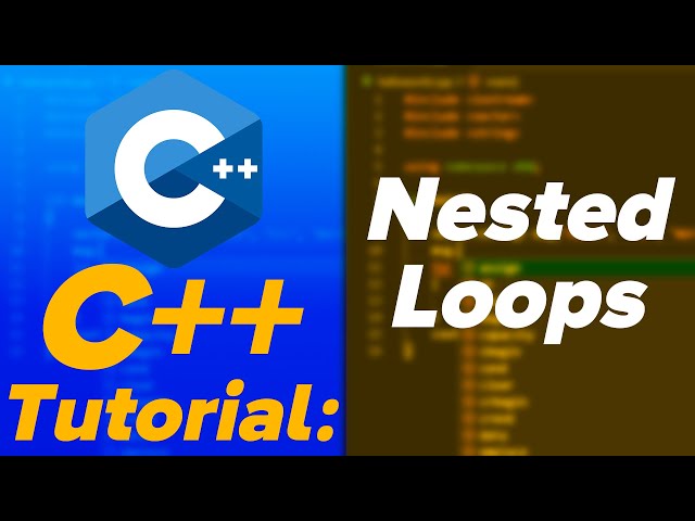 C++ Programming Tutorial Guide 2022: Nested Loops In C++