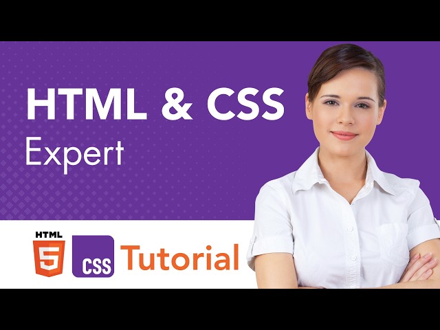 HTML & CSS Expert Tutorial