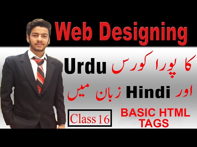 Web Designing Full Course In Urdu / Hindi Language Class 15 Basic HTML Tags || Wasi