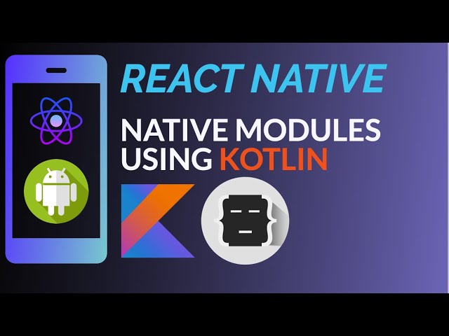 React Native Native Module Android | Kotlin