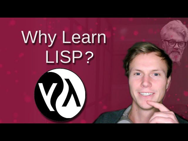 Why You Should Learn Lisp In 2025