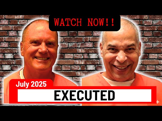 All PRISONERS EXECUTED in July 2025 (US): Last Meals & Final Words