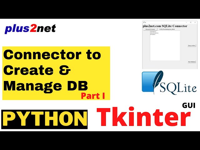 SQLite connector to create and manage database with error reporting using Python Tkinter