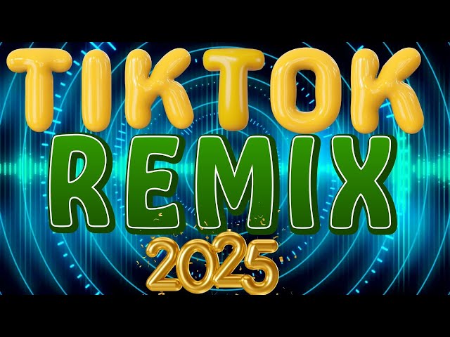 🔥 TIKTOK REMIX 🔥 2025 #remix #music #dance