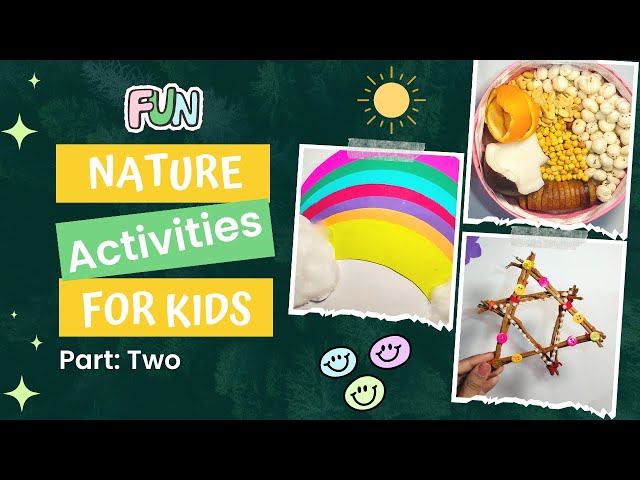Fun Nature Activities For Kids | Connecting Kids With Nature | Part Two