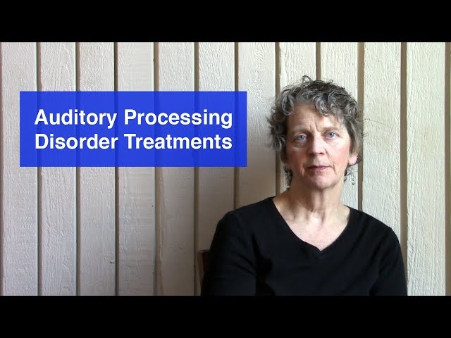Auditory Processing Disorder Treatments