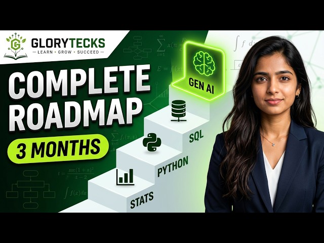 Complete Data Science Roadmap 2026 | 3-Month Course from Statistics to Generative AI | GloryTecks