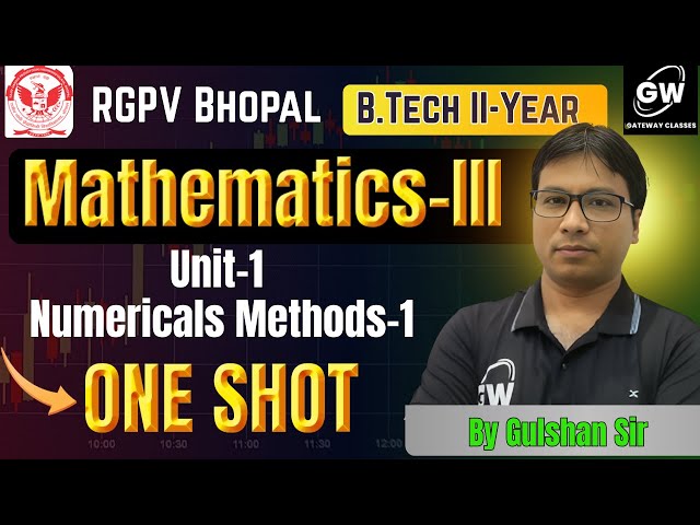 RGPV Math-3  Unit -1 Numericals Methods-1 ONE SHOT I By Gulshan Sir I Gateway Classes