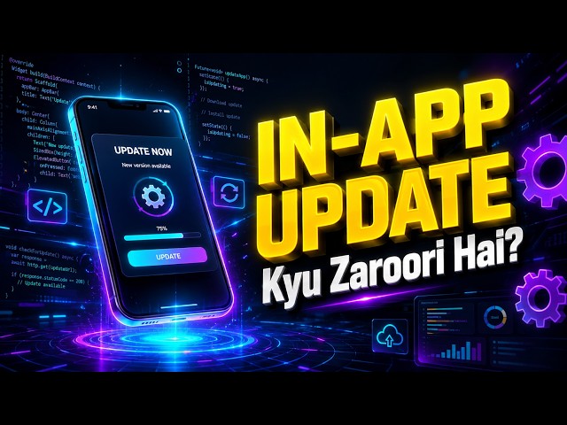 Day 89 | Stop Losing Users! How In-App Updates Work (Why Every Developer, Vibe Coder Needs This) 🚀