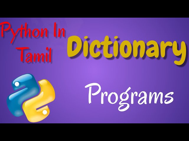 Python in Tamil - Dictionary - Programs for Beginners - Muthuramalingam - Payilagam
