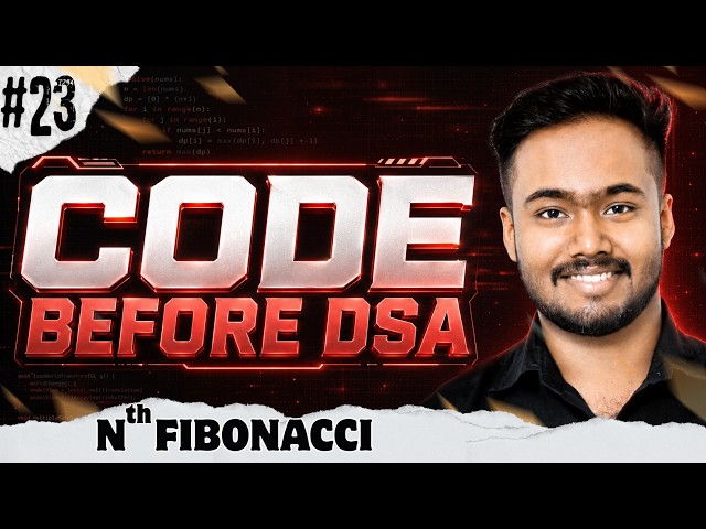Find the Nth Fibonacci Number | Code Before DSA #23