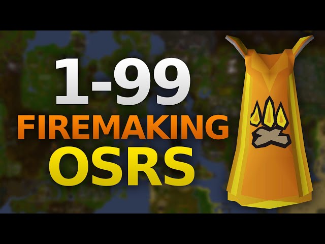 Theoatrix's 1-99 Firemaking Guide (OSRS)