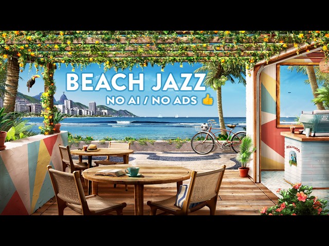 Calm Cafe Beach Jazz Radio 🌴🌊 sunny seaside coffee shop ambience to relax, study, work to