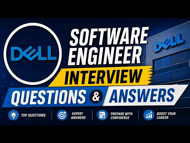 Dell Software Engineer Interview Questions & Answers