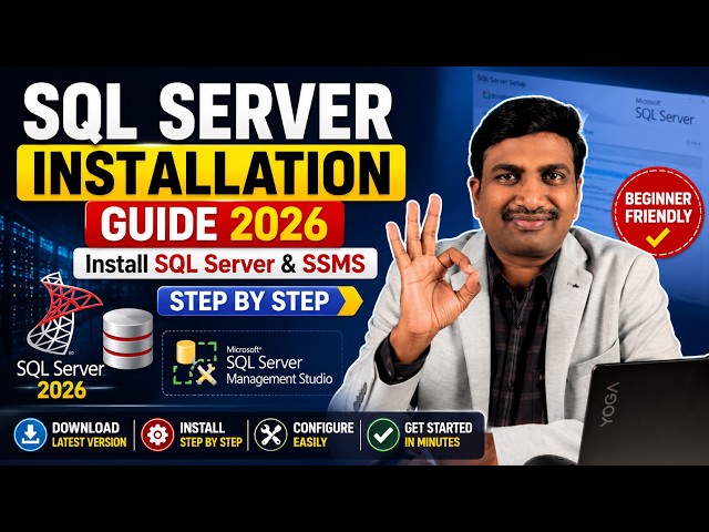 SQL Server Installation Guide 2026  Install SQL Server & SSMS Step by Step
