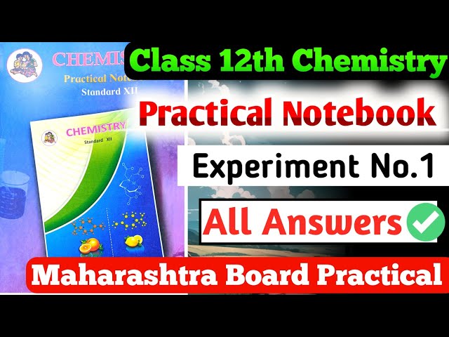Class 12th Chemistry Practical Notebook|| Experiment No.1 all answers|| 12th Chemistry Practical