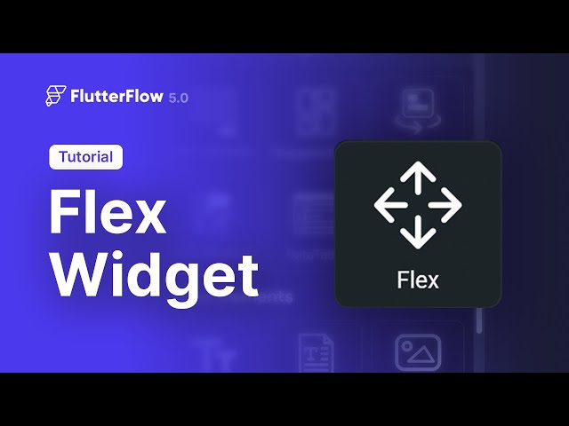 Flex Widget | FlutterFlow 5.0 | New Feature