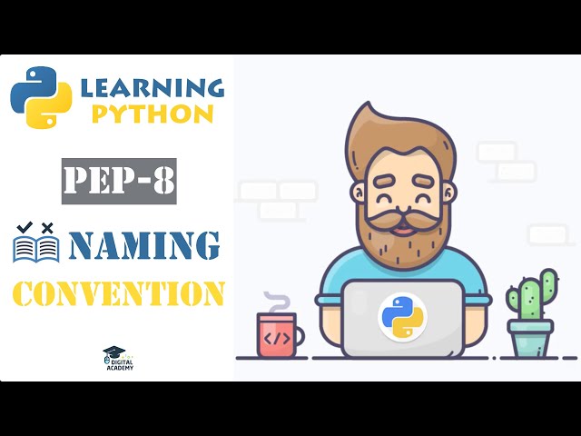 Naming Convention & Coding Style (PEP8 + Best Practices in Python) - Python Tutorial for Beginners