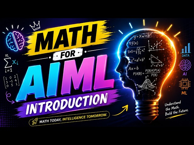 All about Maths for AI/ML  | Why Mathematics is Important for AI & Machine Learning