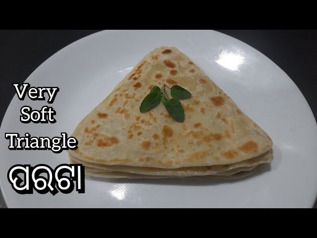 ପରଟା ରେସିପି ||Very Soft and tasty Triangle Parata recipe || plain Paratha recipe 