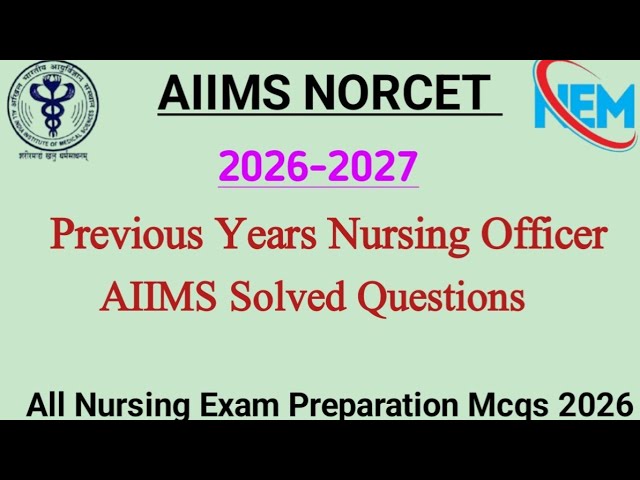 Most Repeated AIIMS NORCET Exam 2026 Questions Papers | Top NORCET Exam MCQs 2026 | norcet exam mcqs