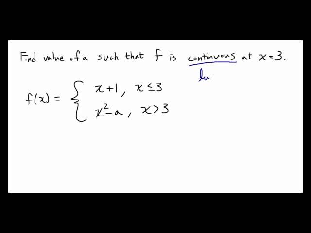 Find Value a such that Function is Continuous