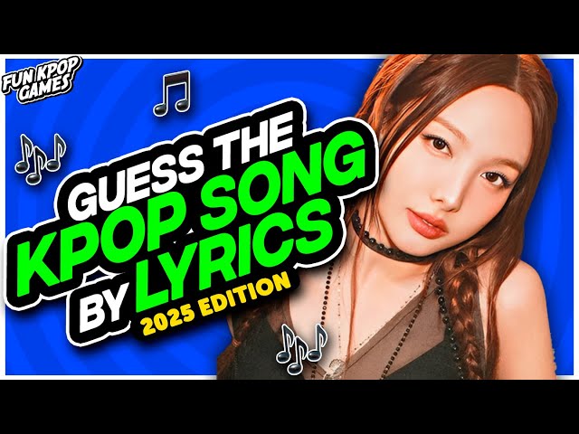 ⭐️GUESS THE KPOP SONG BY LYRICS  2025 edition | KPOP QUIZ - FUN KPOP GAMES 2025