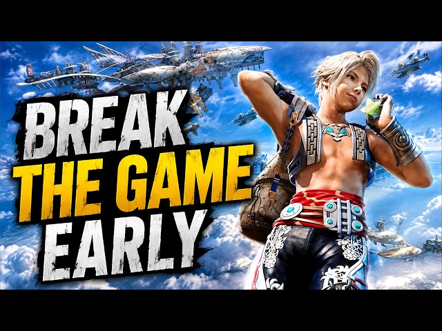 6 BROKEN Early Tips to Master Final Fantasy XII