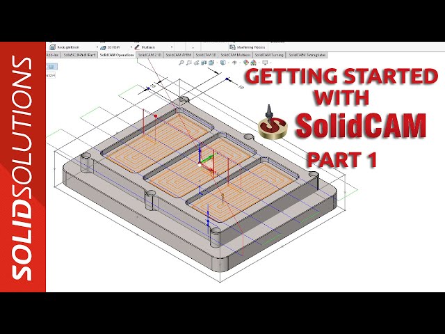 SolidCAM - Getting Started part 1