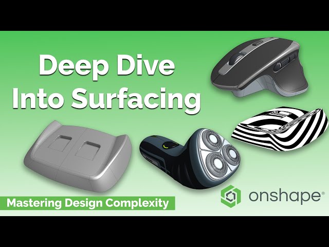 A Deep Dive into Surfacing in Onshape