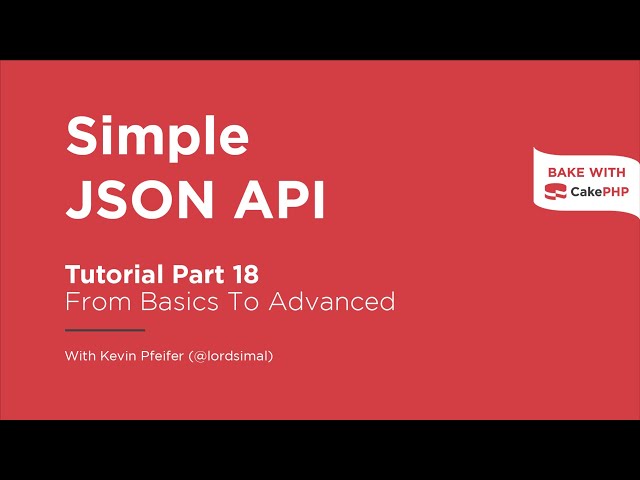 CakePHP 4 Tutorial 2023 - Simple JSON API (Part 18)