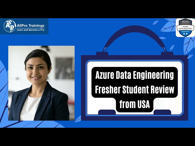 Azure Data Engineering Fresher Student Review from USA