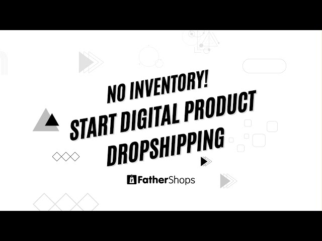 How to Sell Digital Products Online with FatherShops | Step-by-Step Guide