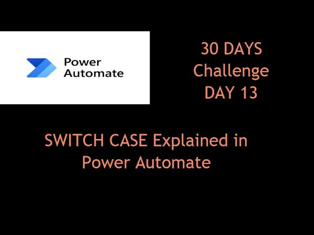 Day 13 - Switch Case in Power Automate | Control Actions Explained with Real Example 🔥