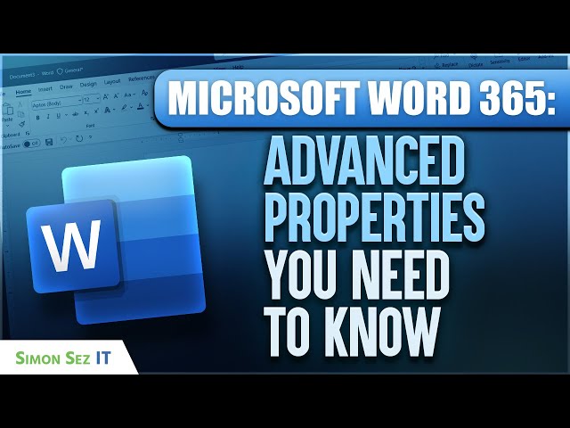 Microsoft Word 365 Advanced Tutorial: Advanced Properties YOU Need to Know