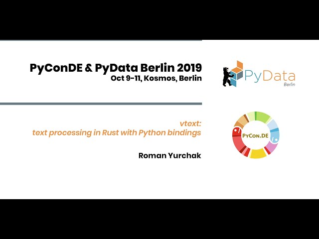 Roman Yurchak: vtext: text processing in Rust with Python bindings | PyData Berlin 2019