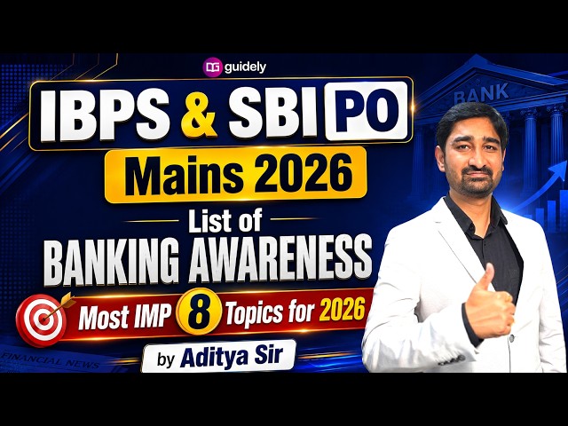 IBPS & SBI PO Mains 2026 | Banking Awareness के Most IMP 8 Topics | Must Watch | Aditya Sir