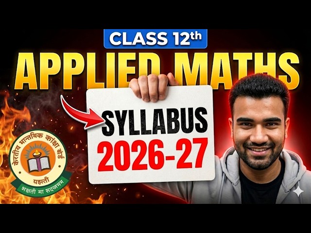 CBSE Class 12 Applied Maths Syllabus 2026-27 I Class 12th Applied Mathematics Syllabus 2026-27