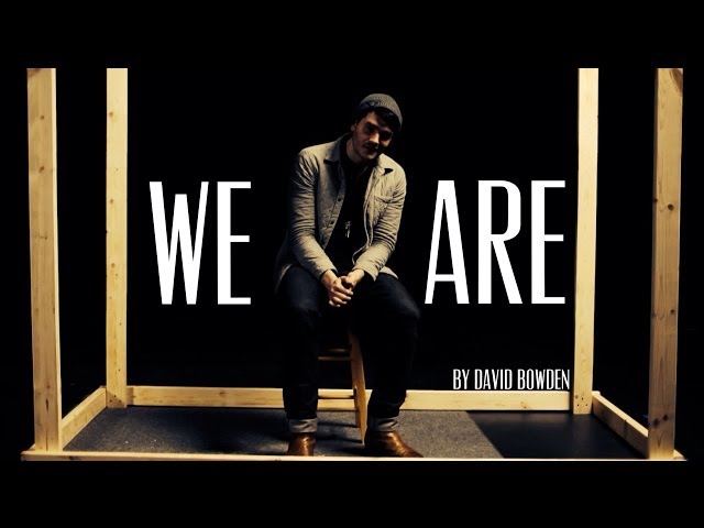 David Bowden || "We Are" || Spoken Word